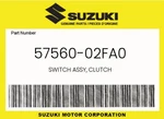Suzuki Genuine Switch Assy, Clutch 57560-02FA0. Fixed Price $28.34.