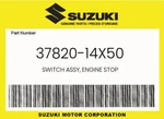 Suzuki Genuine Switch Assy, Engine Stop 37820-14X50. Fixed Price $57.43.
