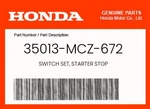 Honda Genuine Switch Set, Starter Stop 35013-MCZ-672. Fixed Price $113.11.