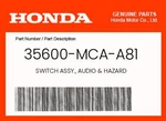 Honda Genuine Switch Assy., Audio & Hazard 35600-MCA-A81. Fixed Price $559.98.