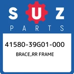 41580-39G01-000 Suzuki Brace,rr Frame 4158039G01000, New Genuine Oem Part. Fixed Price $320.75.