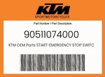 Ktm Genuine Start-emergency Stop Switch 90511074000. Fixed Price $44.22.