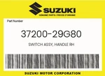 Suzuki Genuine Switch Assy, Handle Rh 37200-29G80. Fixed Price $140.74.