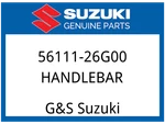 Suzuki Oem Part 56111-26G00 Handlebar. Fixed Price $128.01.
