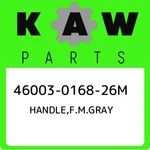 46003-0168-26M Kawasaki Handle,f.m.gray 46003016826M, New Genuine Oem Part. Fixed Price $246.60.