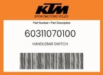 Ktm Genuine Handlebar Switch - 60311070100. Fixed Price $522.19.