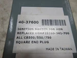 New Honda CB500/550/750 Ignition Switch Oem 35100-341-700 Sqare End Plug. Fixed Price $17.99.