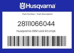 Husqvarna Genuine Lock Kit Cmpl. - 28111066044. Fixed Price $162.96.