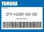 Yamaha Genuine Holder, Lever 2TY-H2911-00-00. Fixed Price $23.02.