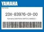 Yamaha Genuine Switch, Handle 23X-83976-01-00. Fixed Price $37.19.