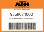 Ktm Genuine Start-emergency Stop Switch 93511074000. Fixed Price $231.98.