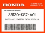 Honda Genuine Switch Assy., Starter & Engine Stop Hazard 35130-K87-A01. Fixed Price $73.98.